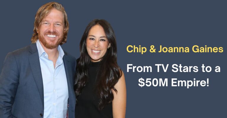 "Chip and Joanna Gaines 2025 Net Worth: $50M Business Empire Revealed